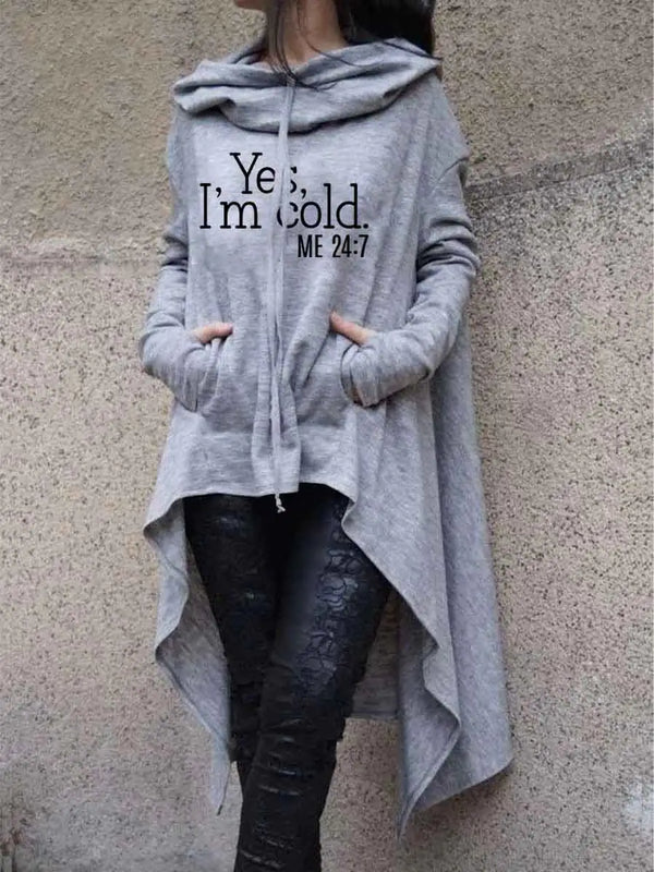 "Yes I'm Cold" Long Sweatshirt.